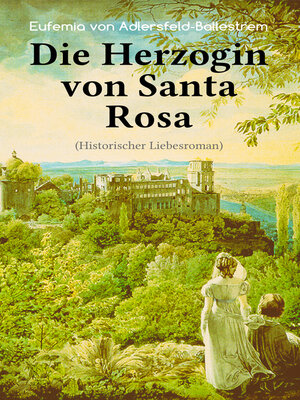 cover image of Die Herzogin von Santa Rosa (Historischer Liebesroman)